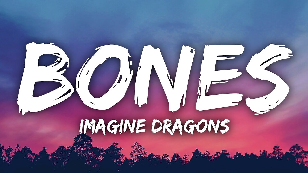 Imagine Dragons - Bones (Lyrics)