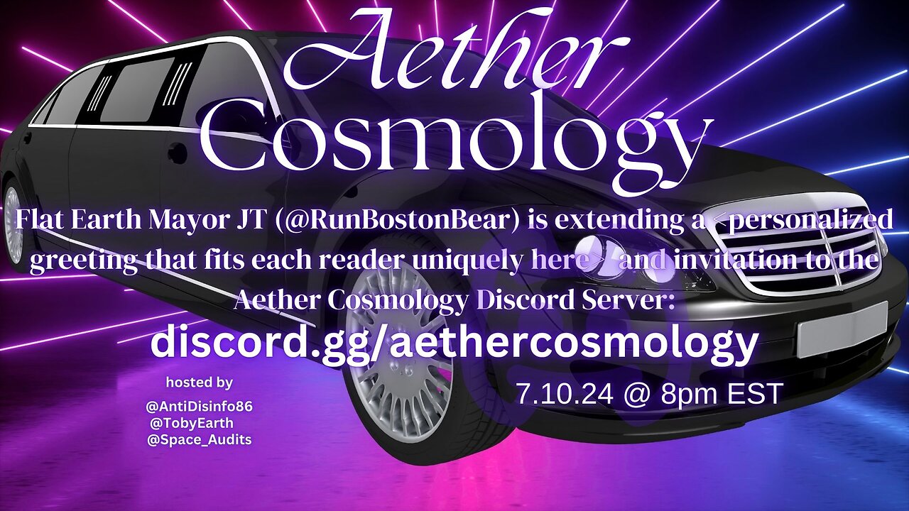 Thursday Night Chill Sesh #005 hosted by @aethercosmology on Discord - #FlatEarth #Aether