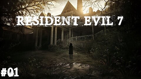 Resident evil 7 |Partie 01| Mia est en vie