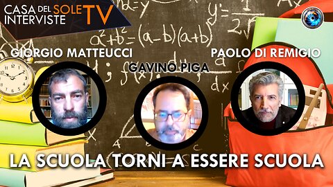Giorgio Matteucci, Gavino Piga, Paolo Di Remigio: la scuola torni a essere scuola