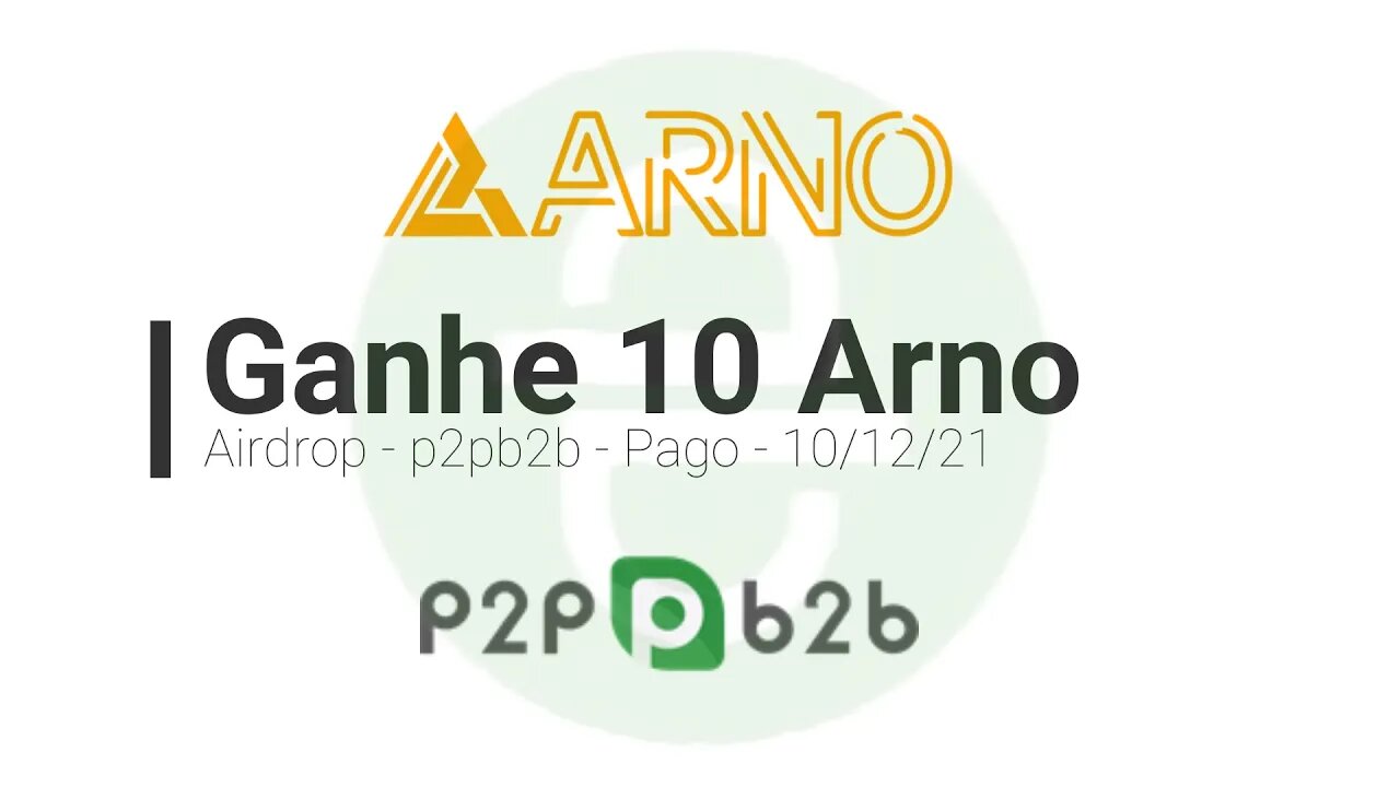 Airdrop - P2PB2B - 10 Arno (tenha em cartira 40 Arno) - 10/12/21