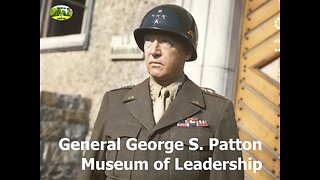 Episode 1 - General George S Patton Museum of Leadership