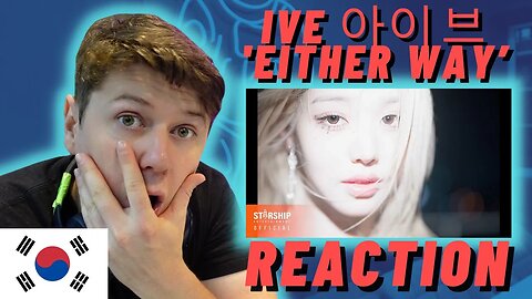 🇰🇷IVE 아이브 'Either Way’ MV - IRISH REACTION!