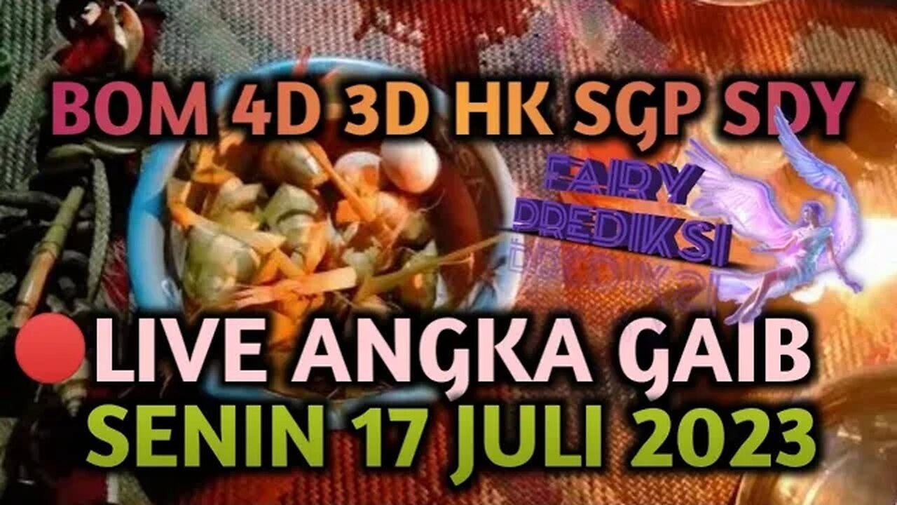 🔴 LIVE ANGKA GAIB SENIN 17 JULI 2023 ANGKA TUNGGAL HK SDY SGP