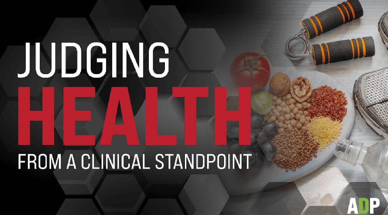 Judging Health From A Clinical Standpoint