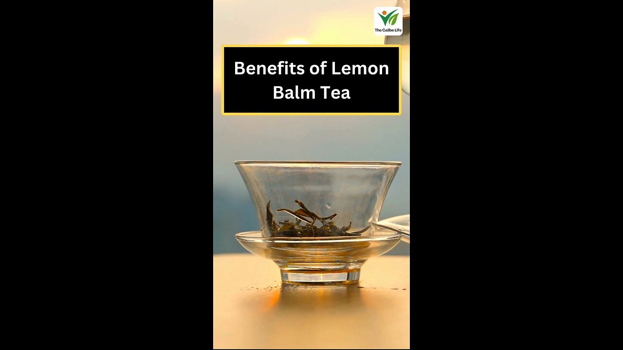 Lemon Balm Tea