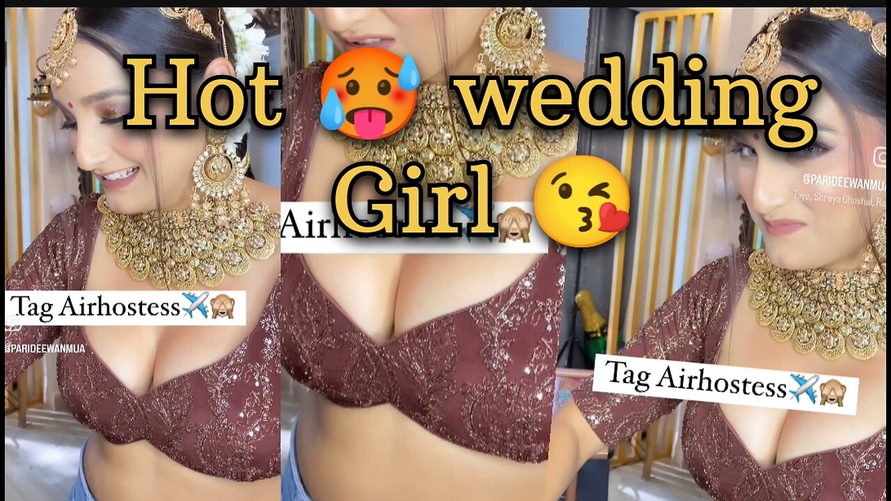 hot 😍 wedding 💍 girl | hot boobs 🥵👙 | adult videos only | sexy hot girl video 🥵 | girl on bra👙