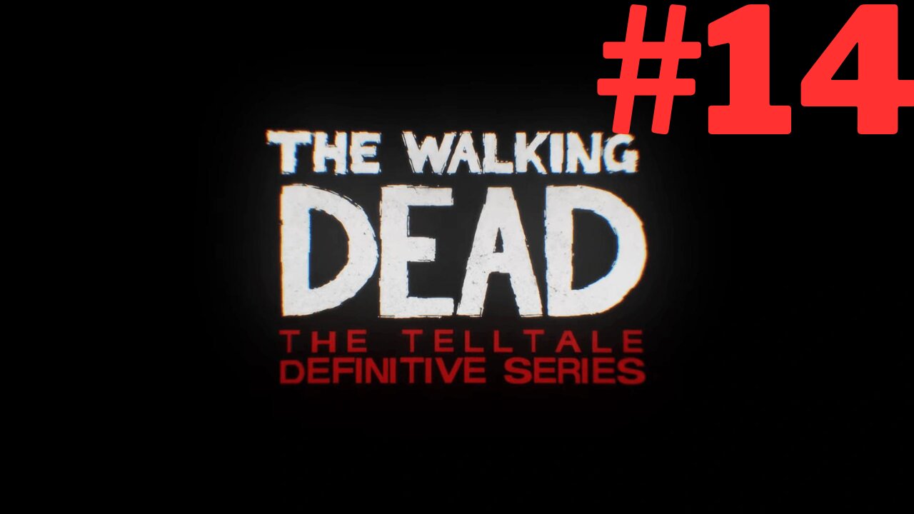 The Walking Dead: Telltale Part 14