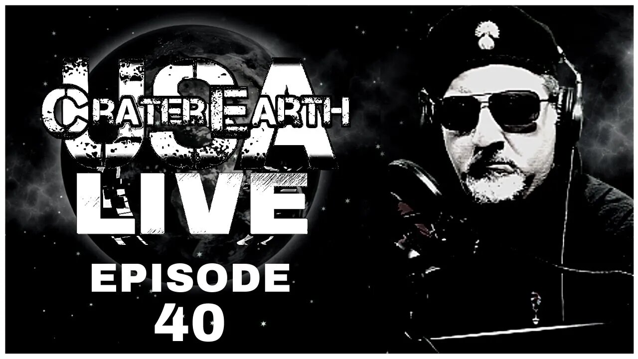 CRATER EARTH USA LIVE!! EPISODE 040 - WILL ROCKS CHRIS AND IT WAS REAL AND FAKE! Going deeeeeep.