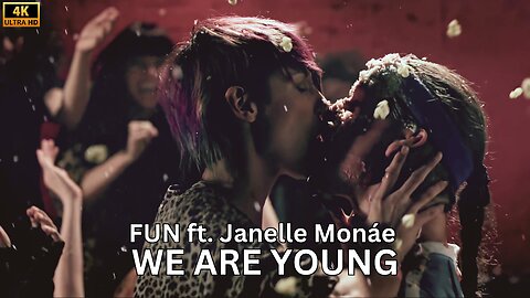 Fun We Are Young ft. Janelle Monáe 4K HD #Fun #WeAreYoung #JanelleMonae