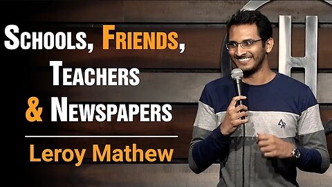 School, Friends, teachers & Newspaper stand up comedy India