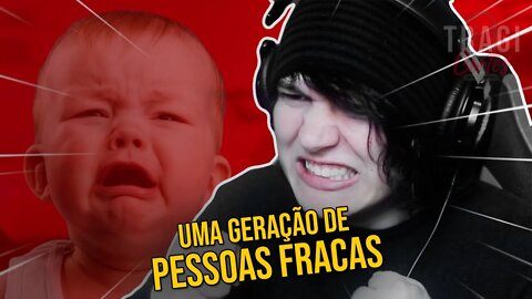 AS PESSOAS ESTÃO MUITO SENSÍVEIS