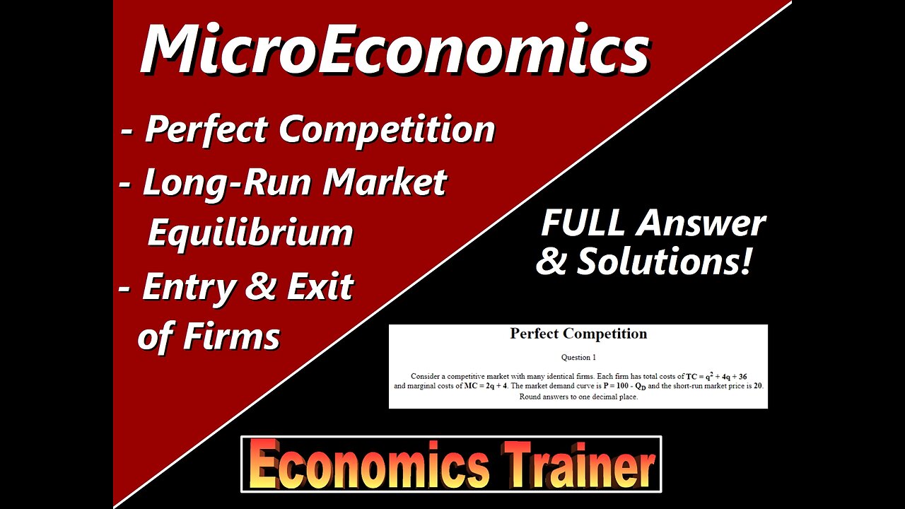 MicroEconomics: Long-Run Perfect Competition Equilibrium, Market Quantity & Price, Number of Firms