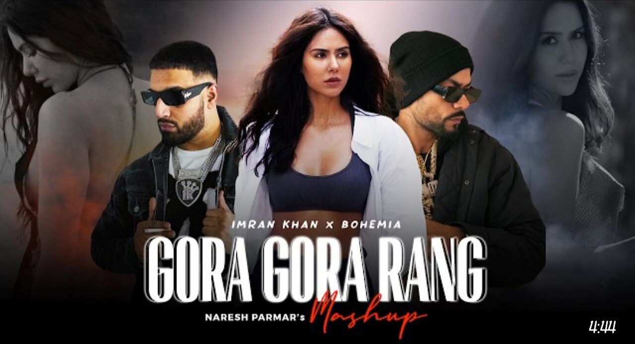 Gora Gora Rang Mashup | Ft. Sonam Bajwa | Bohemia x Imran Khan |Hottyvibe| Punjabi Song 2023