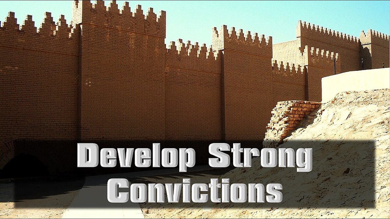Develop Strong Convictions