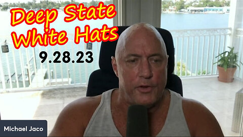 Michael Jaco Shocking News 9/28/23: Deep State - White Hats Destroyed Plan!