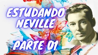 ESTUDO DO LIVRO SENTIMENTO É O SEGREDO - CAPÍTULO 01 - NEVILLE GODDARD - #leidaatração