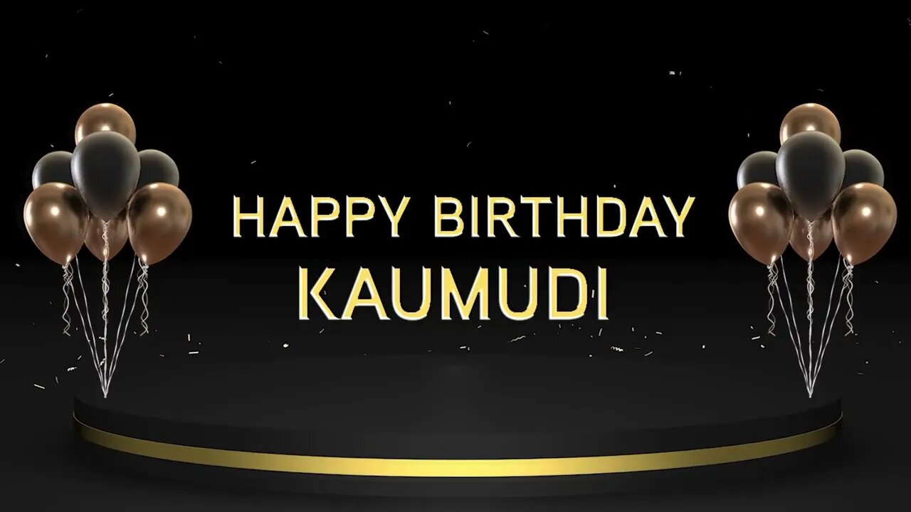 Wish you a very Happy Birthday Kaumudi