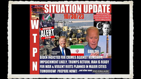 SITUATION UPDATE 10 30 23