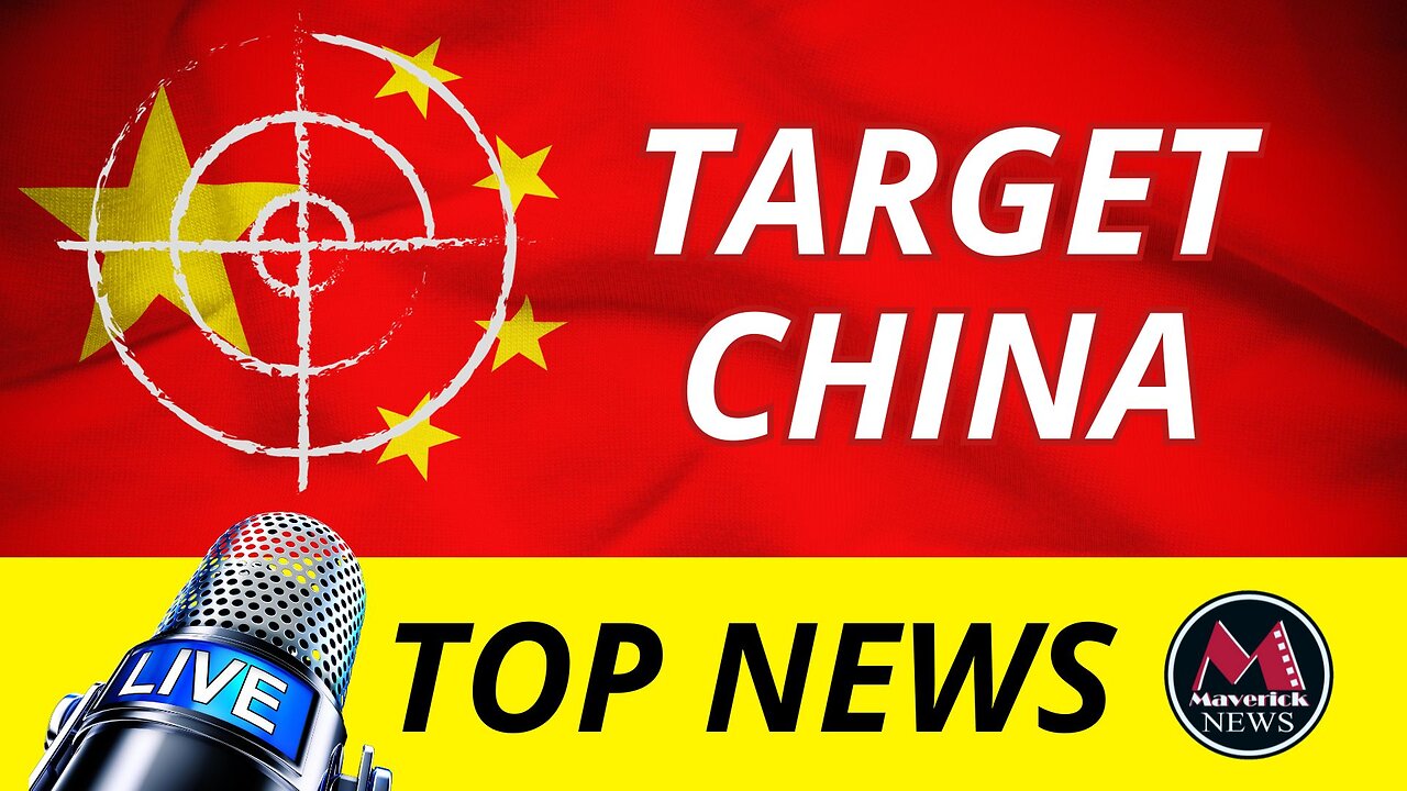 Maverick News Top Stories | China VS Canada and The West