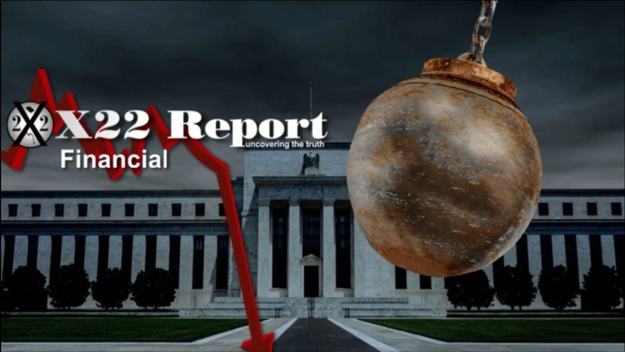 X22 Report - Ep. 2907A - The Economy Imploding Will Be The Death Blow To [CB]/[WEF] & [D]s