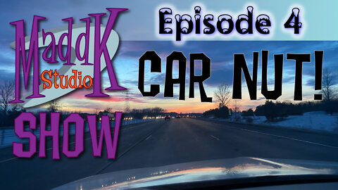 MaddK Studio Show EP. 4 CAR NUT!