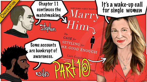 Is matchmaking a match for you?| MANversation about Marry Him - Settling For Mr. Good Enough