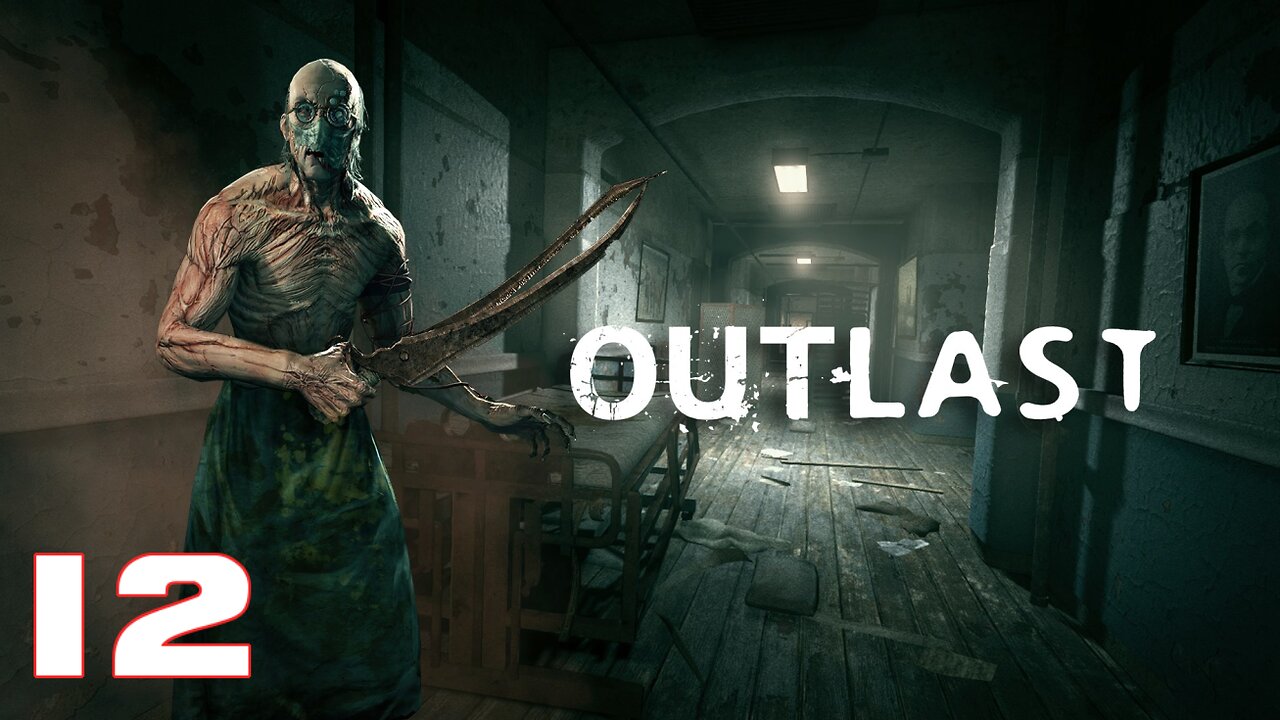 Outlast Episode 12 Adults Only #walkthrough #horrorgaming