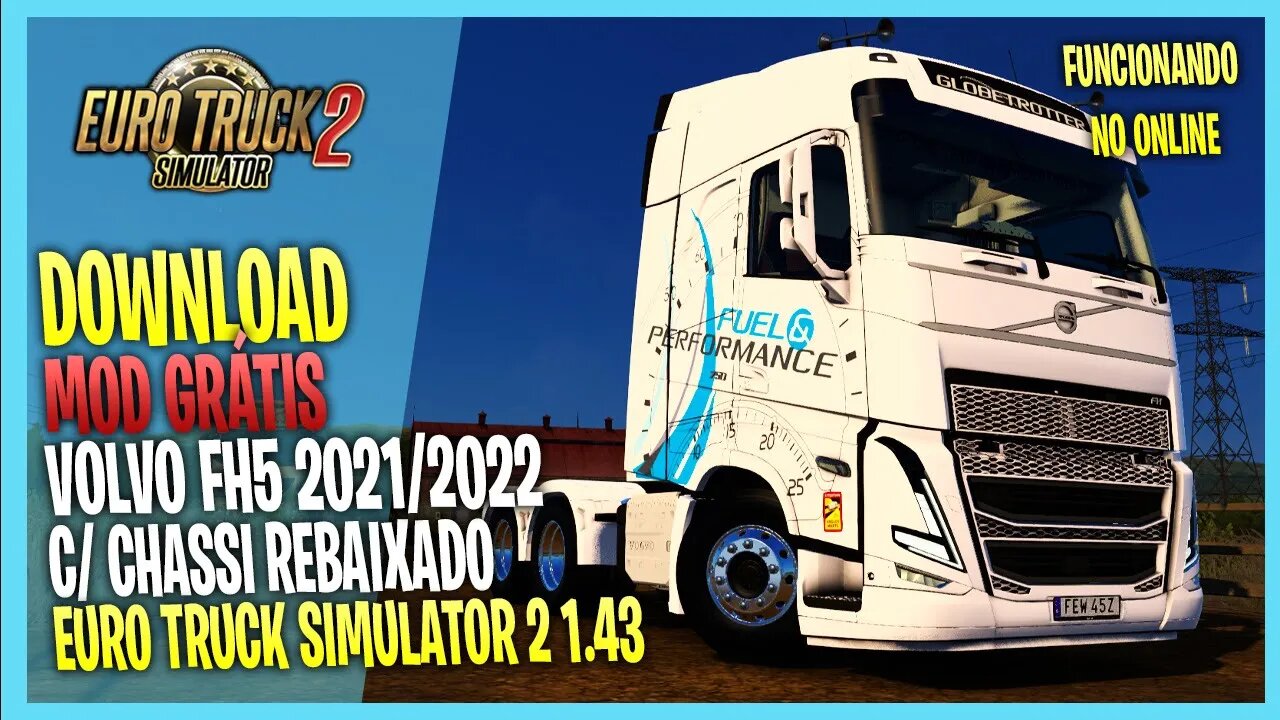 ▶️ETS2 1.43 VOLVO FH 5 2021 2022 COM CHASSI REBAIXADO EURO TRUCK SIMULATOR 2