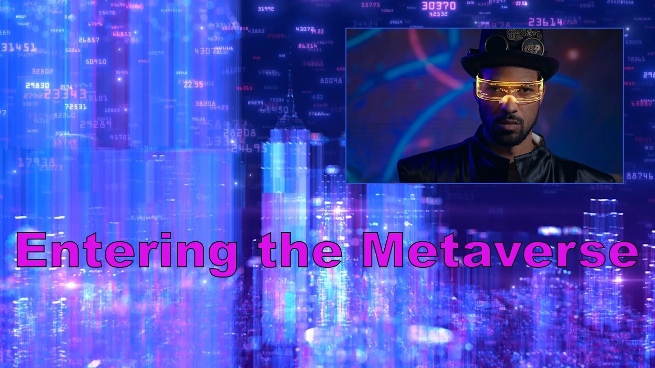 Entering the Metaverse