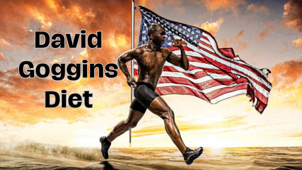 David Goggins Diet