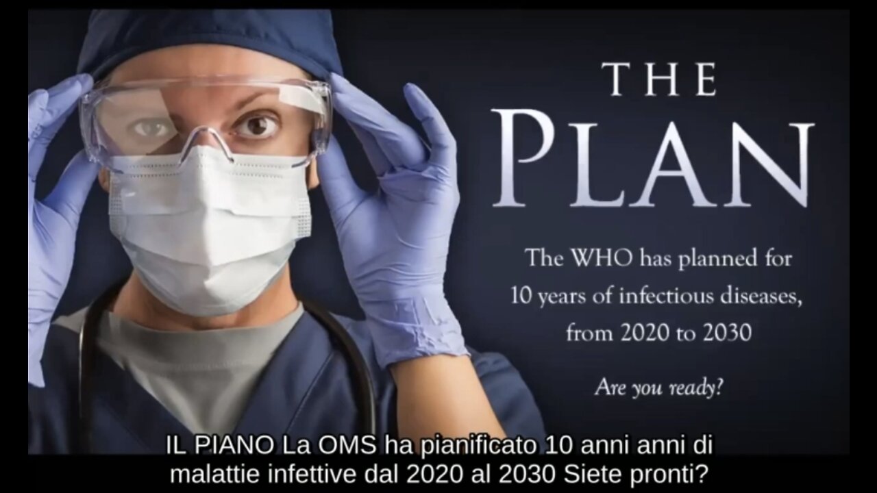 NWO, TIRANNIA: The Plan, OMS, 10 anni pandemie 2020-2030, vaccinazione globale