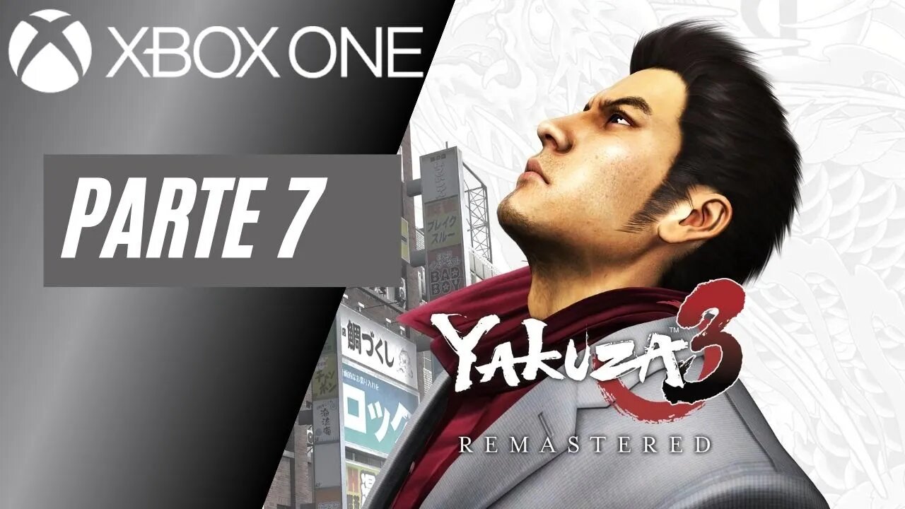 YAKUZA 3: REMASTERED - PARTE 7 (XBOX ONE)