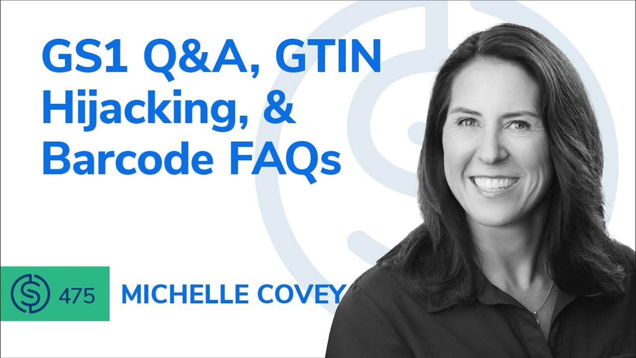 GS1 Q&A, GTIN Hijacking, & Barcode FAQs | SSP #475