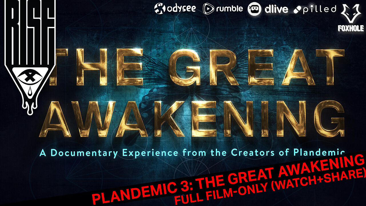 ART + TRUTH // PLANDEMIC 3: THE GREAT AWAKENING // FULL FILM-ONLY (WATCH + SHARE)