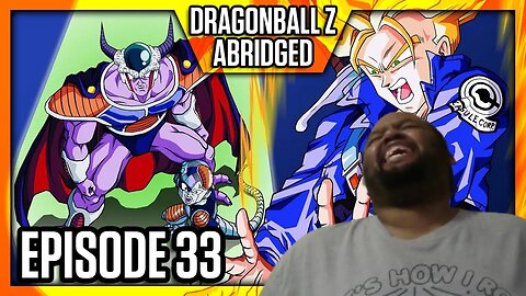 DBZ Abridged Ep 33 Reaction