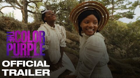 The Color Purple Official Trailer