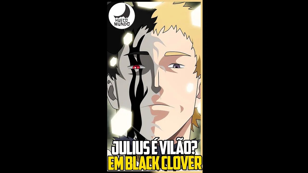 Julius vai ser o vilão em Black Clover? #Shorts | Hueco Mundo