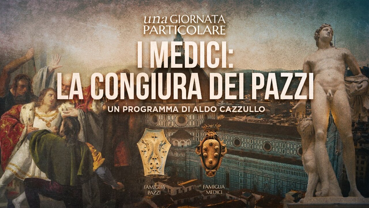 Una Giornata Particolare | I Medici - La Congiura dei Pazzi