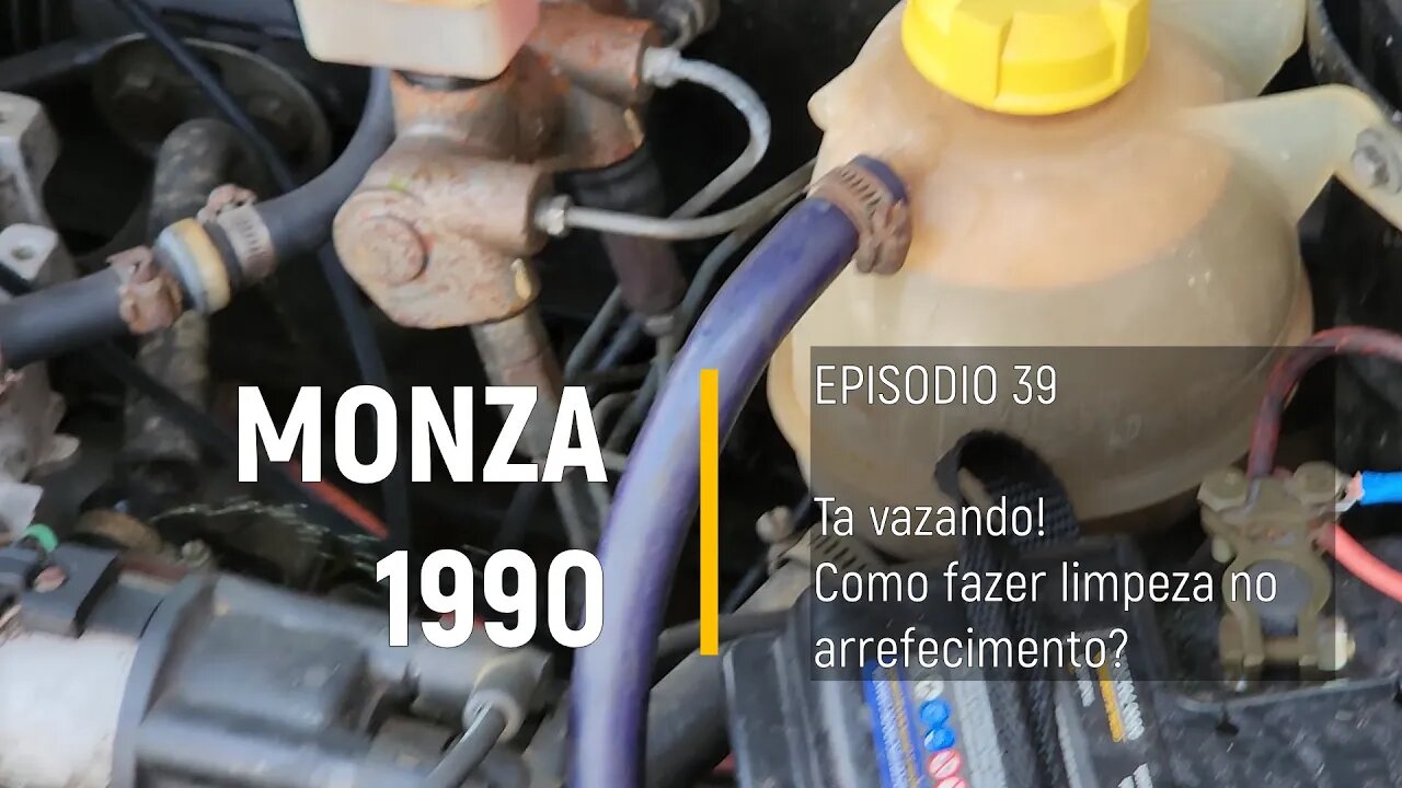 Monza 1990 do Leilão - Fazendo a limpeza/FLUSH no arrefecimento - Episódio 39