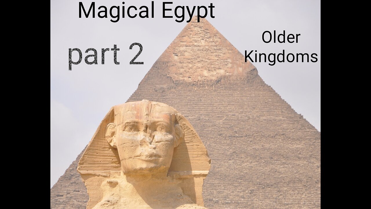 Magical Egypt Part 2