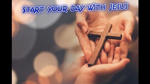 Start your day with Jesus-Commit your thoughts and emotions to Him