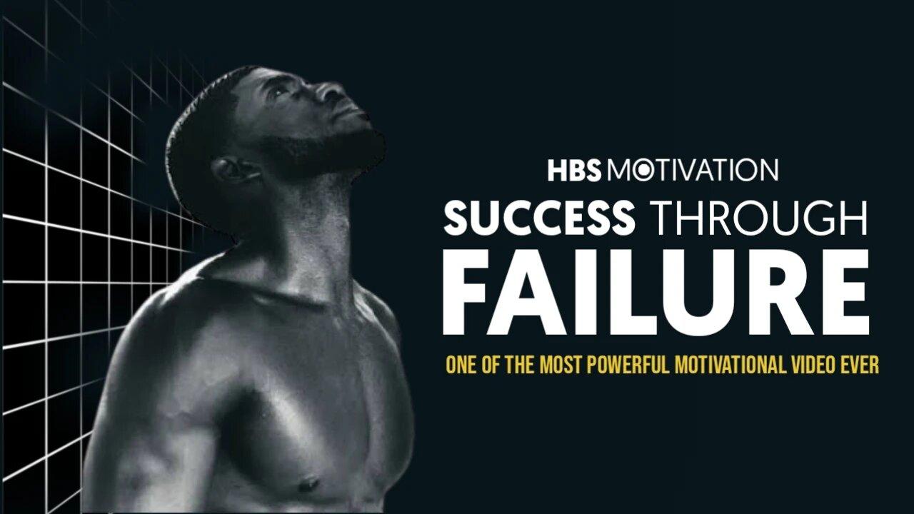 SUCCESS THROUGH FAILURE