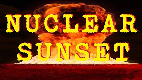 democrat party NUCLEAR SUNSET