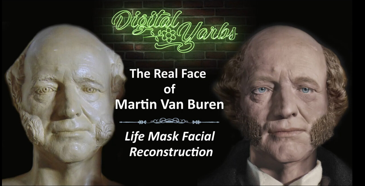 The Real Face of Martin Van Buren - A Life Mask Facial Reconstruction and Animation