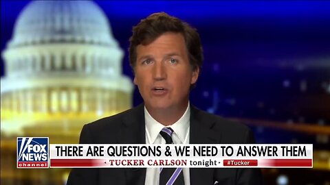 Tucker Carlson – There are Questions about the 2020 Election, and We Need to Answer Them