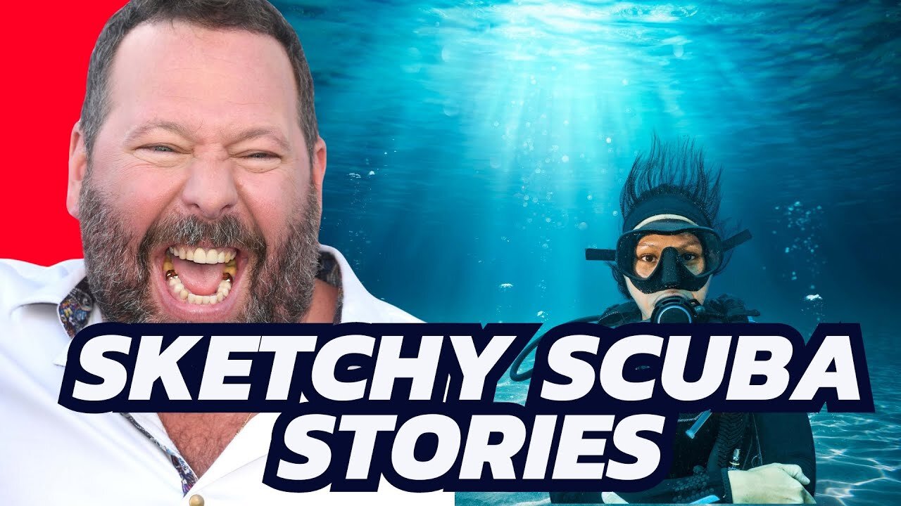 Bert Kreischer's Sketchy Scuba Stories