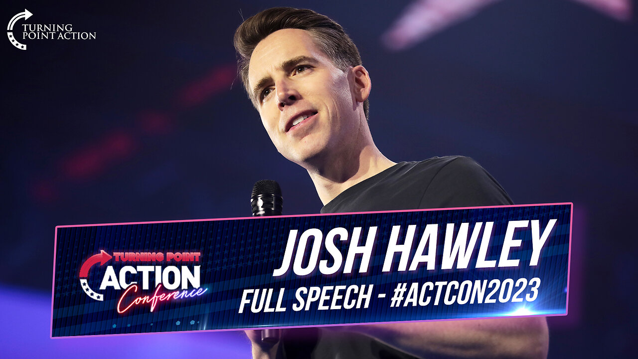 Josh Hawley - ACTCON 2023