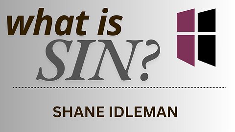 What Is Sin | Pastor Shane Idleman