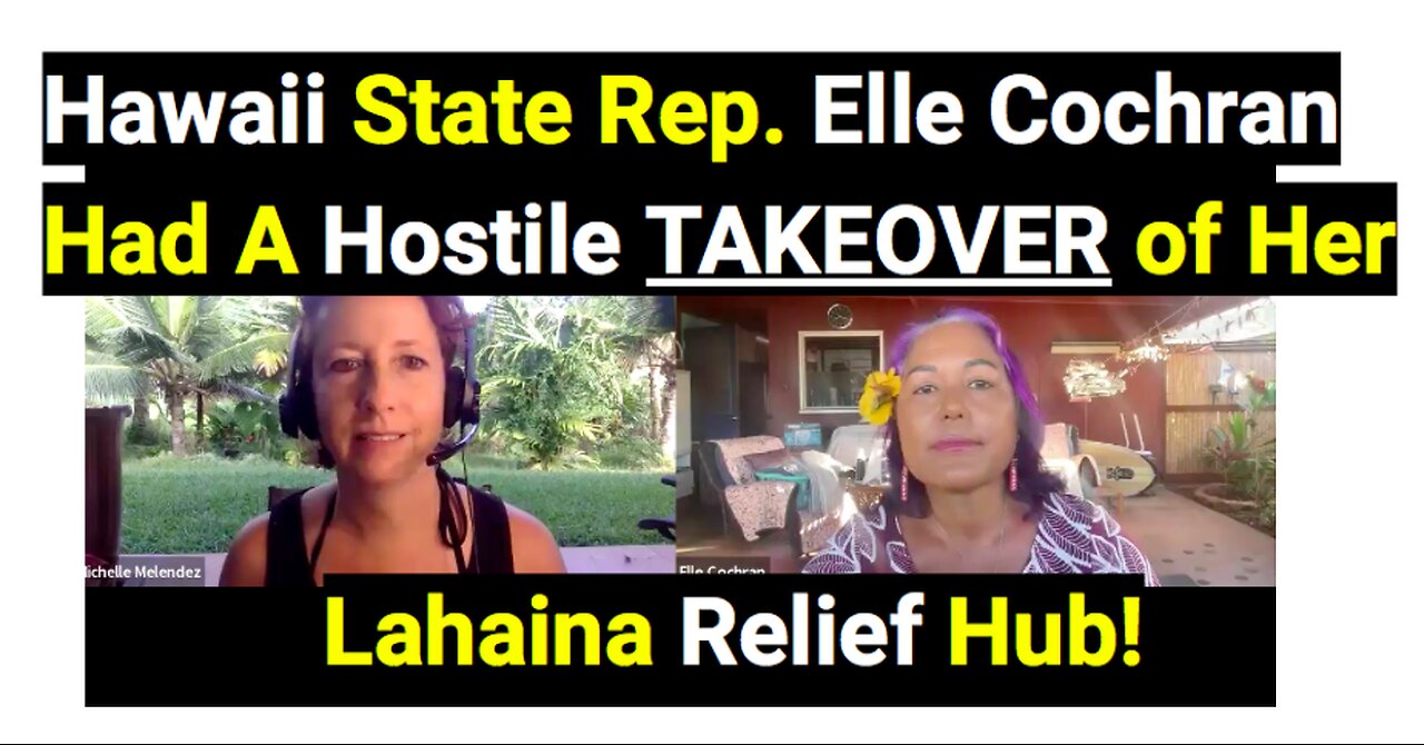 Hawaii State Rep. Elle Cochran Had A Hostile TAKEOVER of Her Lahaina Relief Hub!